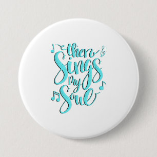 Badge Rond 7,6 Cm Puis Chante Mes notes de musique Soul