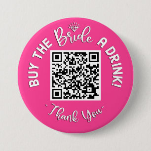 Badge Rond 7,6 Cm QR Code Acheter L'Épouse Un Bachelorette À Boire