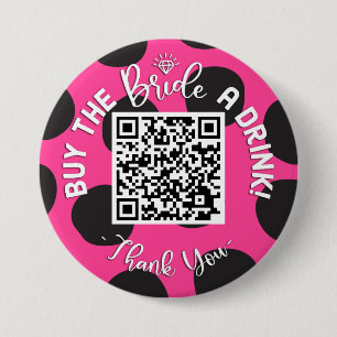 Badge Rond 7,6 Cm QR Code Acheter L'Épouse Un Verre Bachelorette Cow