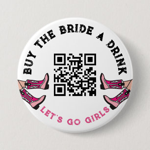 Badge Rond 7,6 Cm QR Code Cowgirl Acheter la mariée un bachelorette