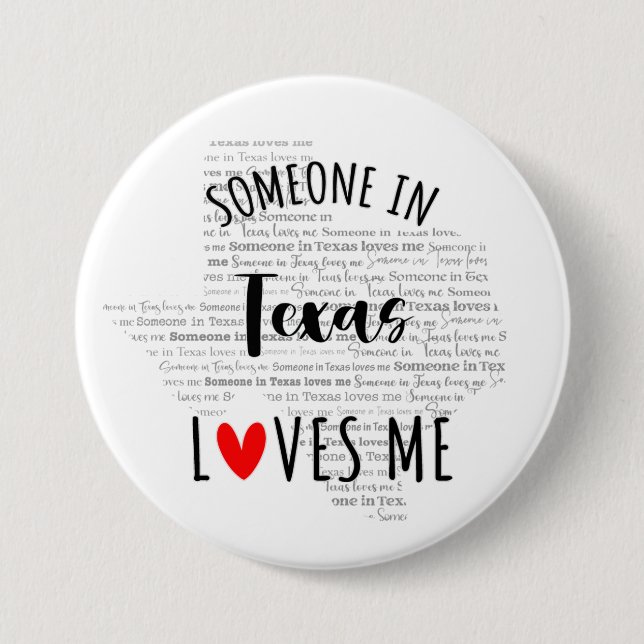Badge Rond 7,6 Cm Quelqu'Un Au Texas M'Aime (Devant)