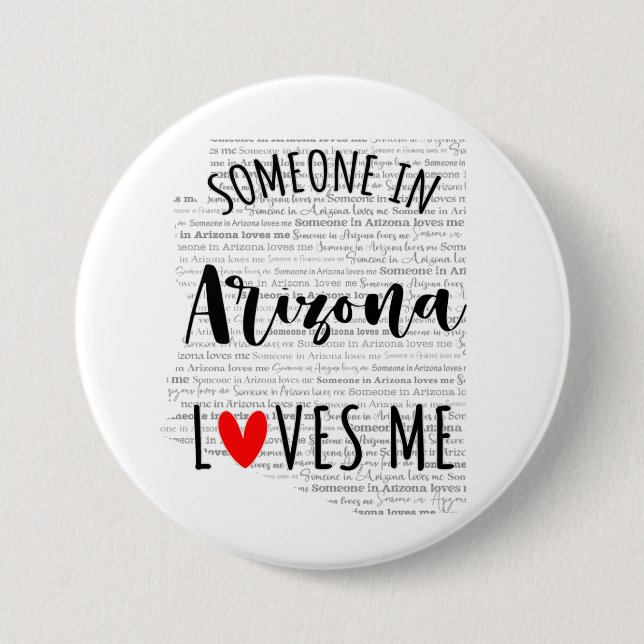 Badge Rond 7,6 Cm Quelqu'Un En Arizona M'Aime (Devant)