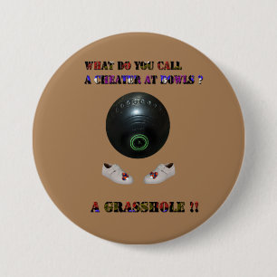 Badge Rond 7,6 Cm Qu'Est-Ce Que Vous Appelez Un Cher Au Pelouse Bowl