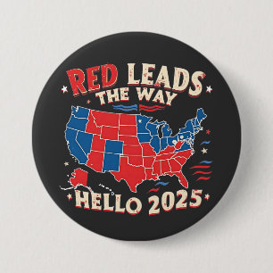 Badge Rond 7,6 Cm Red mène la voie Bonjour 2025 Inauguration Trump