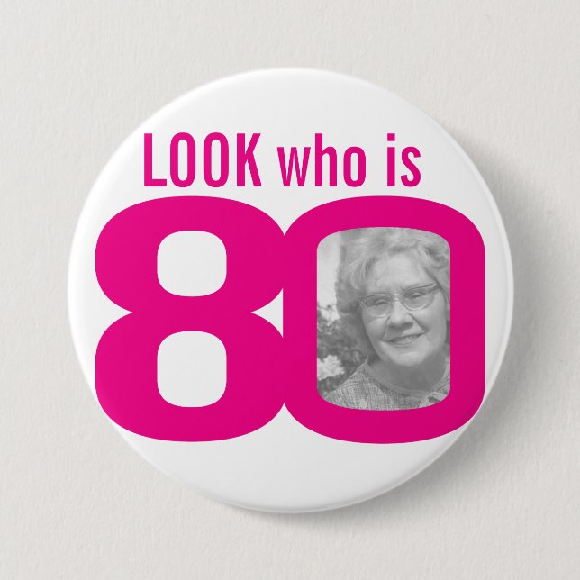 Badge Rond 7,6 Cm Regardez qui est 80 photo rose sur blanc (Devant)