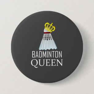 Badge Rond 7,6 Cm Reine Badminton