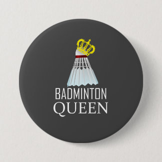 Badge Rond 7,6 Cm Reine Badminton