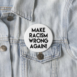 Badge Rond 7,6 Cm Rendez le racisme faux ! Manifestation contre le r