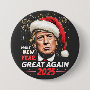 Badge Rond 7,6 Cm Rendre sa grandeur au Nouvel An 2025 Trump Nouvell