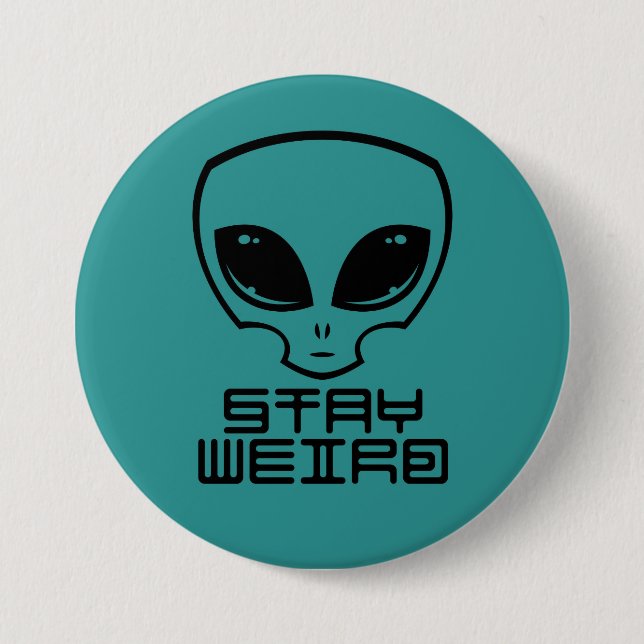 Badge Rond 7,6 Cm Restez à la tête d'Alien bizarre (Devant)
