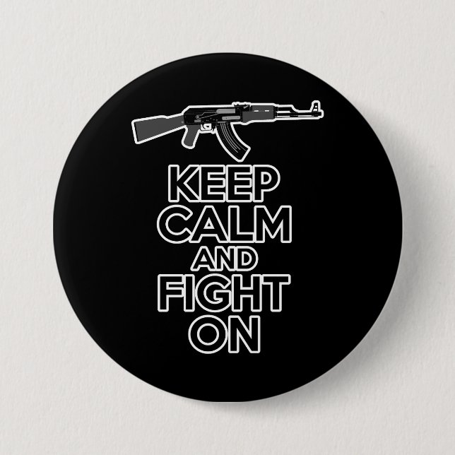 Badge Rond 7,6 Cm Restez calme et combattez (Devant)
