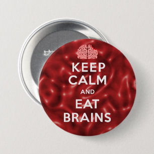 Badge Rond 7,6 Cm Restez Calme Mangez Le Cerveau