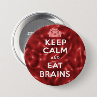 Badge Rond 7,6 Cm Restez Calme Mangez Le Cerveau