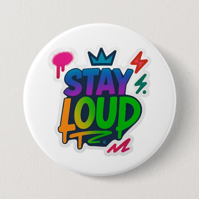 Badge Rond 7,6 Cm Restez forte Graffiti Neon (Devant)