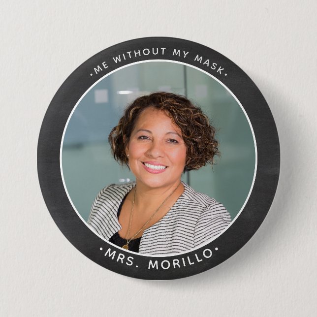 Badge Rond 7,6 Cm Retour à l'école Photo de l'enseignant, moi sans m (Devant)