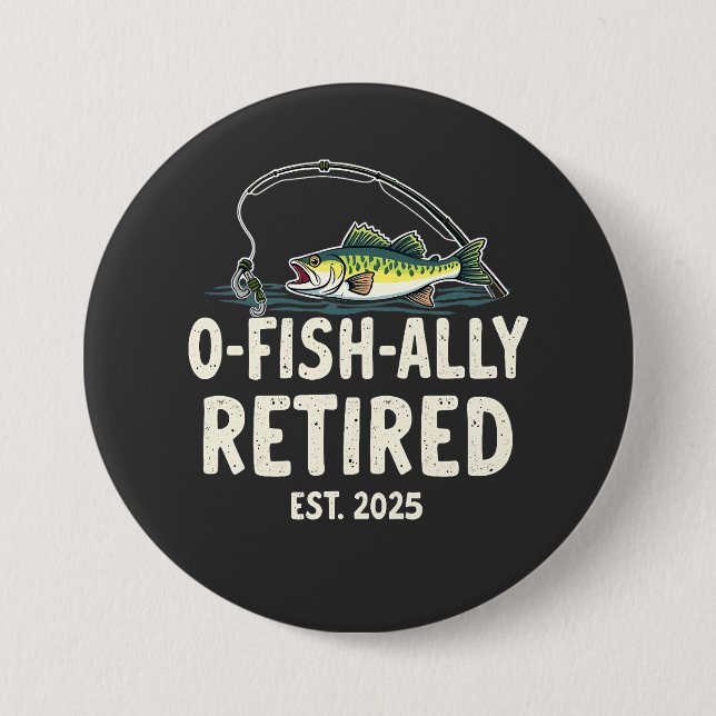 Badge Rond 7,6 Cm Retraité Est. 2025 Retraite Fisher Papa (Devant)
