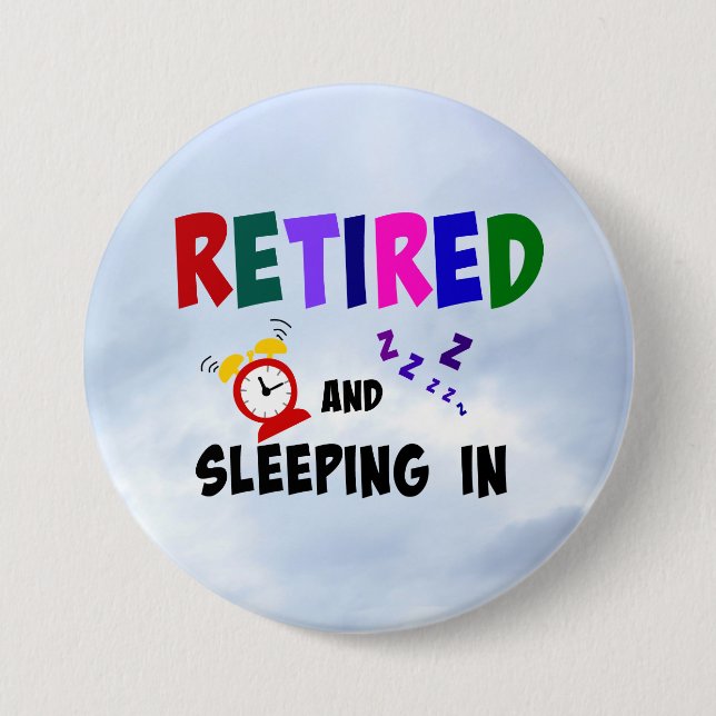 Badge Rond 7,6 Cm Retraité et dormir (Devant)