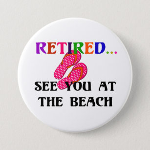 Badge Rond 7,6 Cm Retraité - Voir à la plage, tongs roses