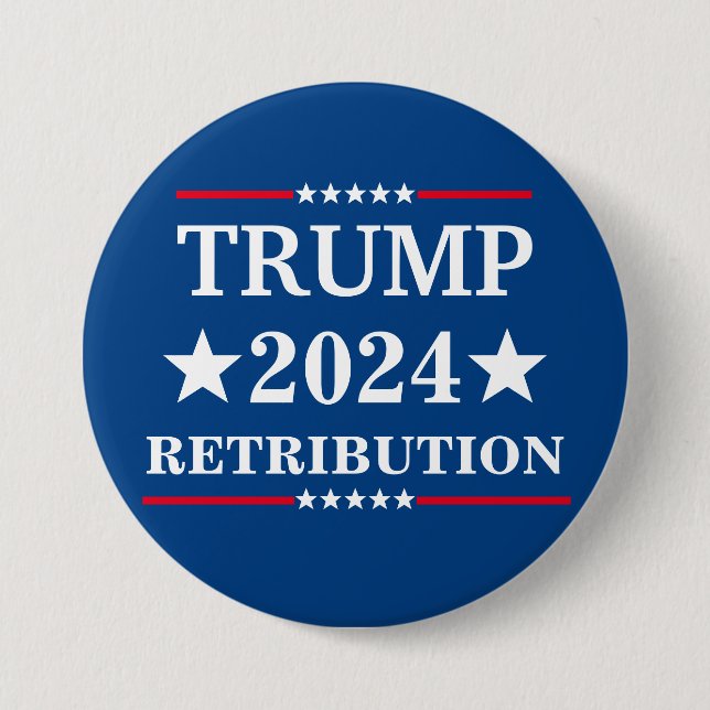 Badge Rond 7,6 Cm Rétribution de Trump (Devant)