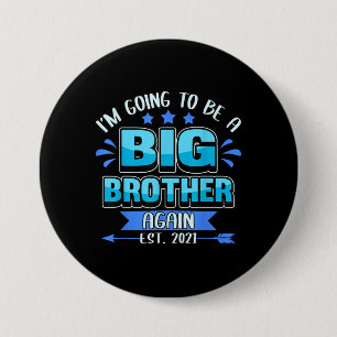 Badge Rond 7,6 Cm Révélation de bébé Je vais être un Big Brother
