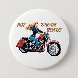 Badge Rond 7,6 Cm Roads Girl Hot Dream