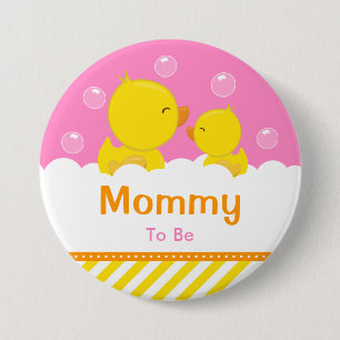 Badge Rond 7,6 Cm Rubber Ducky Jaune et Rose Momie à être