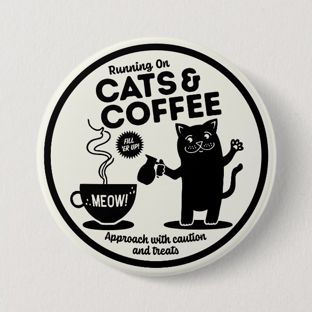 Badge Rond 7,6 Cm Running on Cats and Coffee (Devant)