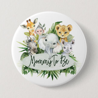 Badge Rond 7,6 Cm Safari Jungle Animaux Maman pour être baby shower 