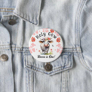 Badge Rond 7,6 Cm Sainte vache 1er anniversaire fille