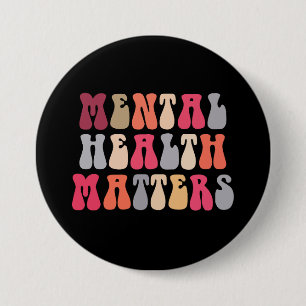 Badge Rond 7,6 Cm Santé mentale compte femme thérapeute autisme