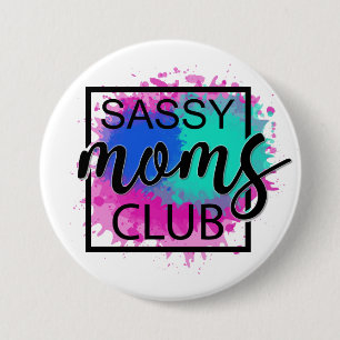 Badge Rond 7,6 Cm Sassy moms club coloré humour