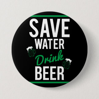 Badge Rond 7,6 Cm Sauvez la bière de boissons de l'eau