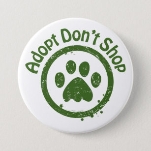 Badge Rond 7,6 Cm Secourir les chiens - Adoptez le bouton Ne pas ach