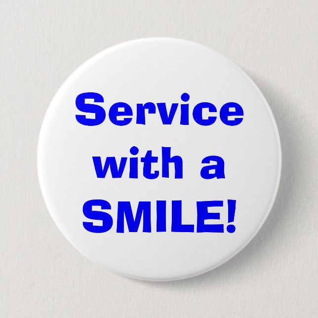 Badge Rond 7,6 Cm Service avec un SOURIRE ! Bouton (Devant)