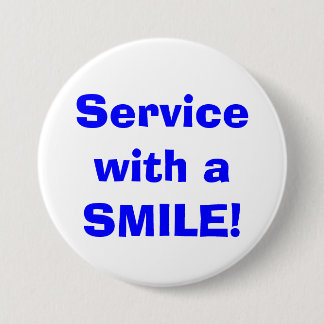Badge Rond 7,6 Cm Service avec un SOURIRE ! Bouton