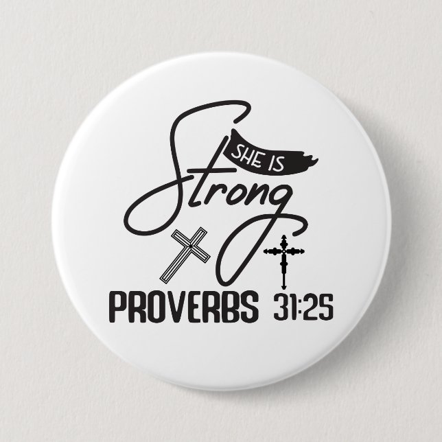 Badge Rond 7,6 Cm She is Strong" Collection – Proverbs 31:25 (Devant)