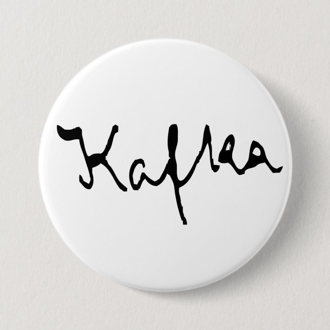 Badge Rond 7,6 Cm Signature Franz Kafka (Devant)
