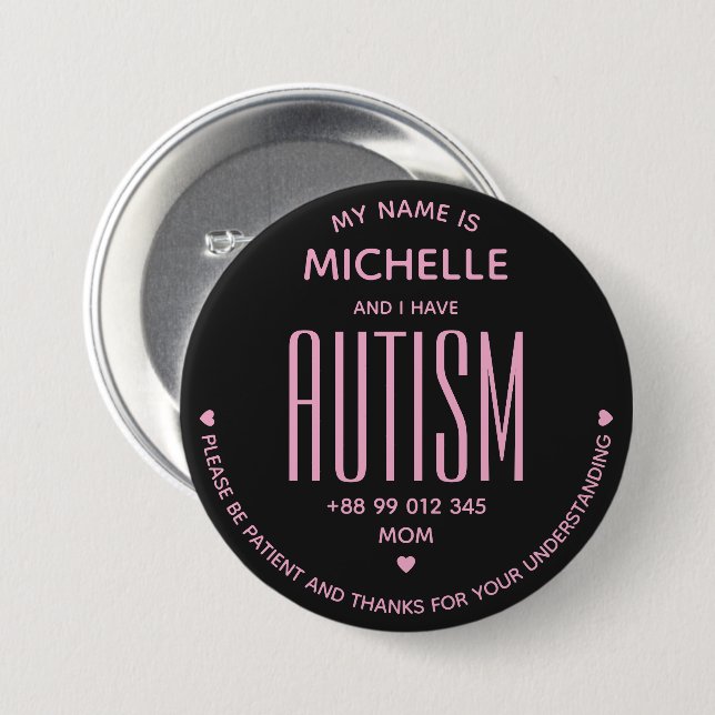 Badge Rond 7,6 Cm Simple I Have Autism Awareness Black Pink Special (Devant & derrière)