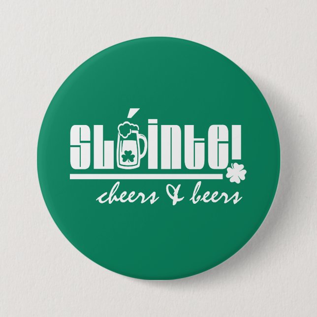 Badge Rond 7,6 Cm Sláinte. Bravo & Bières. Saint Patrick's Day (Devant)