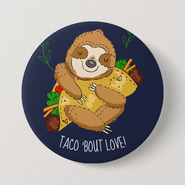 Badge Rond 7,6 Cm Sloth Taco Bout Love Valentine (Devant)
