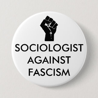 Badge Rond 7,6 Cm Sociologue contre le fascisme