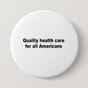 Badge Rond 7,6 Cm Soins de santé de qualité pour tous les América
