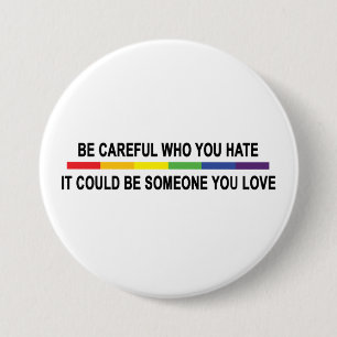 Badge Rond 7,6 Cm Sois Prudent Qui Tu Détestes