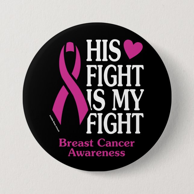 Badge Rond 7,6 Cm Son combat...Cancer du sein (Devant)
