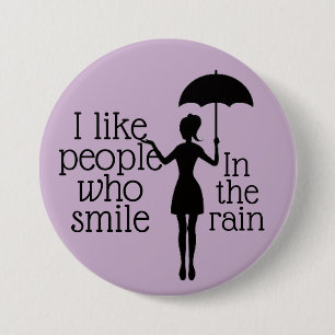 Badge Rond 7,6 Cm Souriez dans le bouton de pluie
