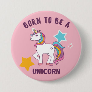 Badge Rond 7,6 Cm Soutenu pour être une licorne