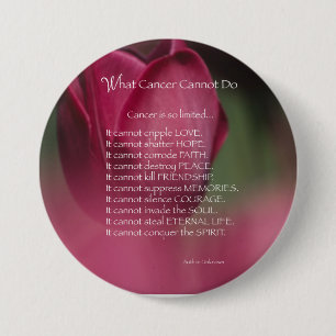 Badge Rond 7,6 Cm Soutien au cancer, Ce que le cancer ne peut pas fa