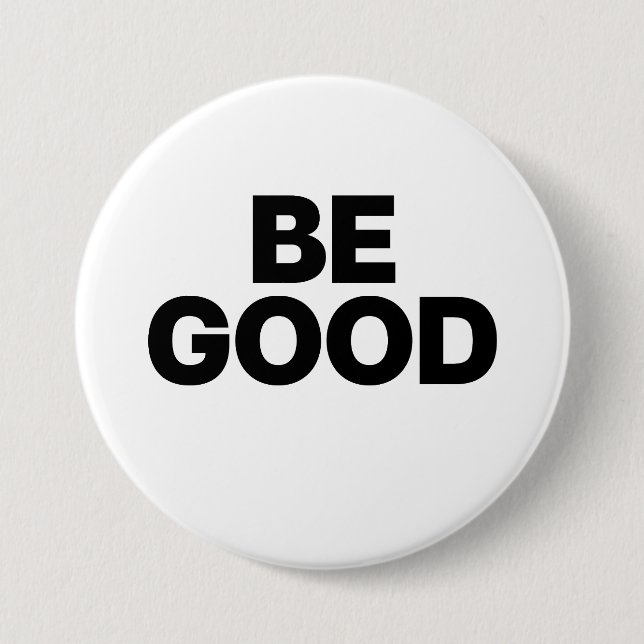 Badge Rond 7,6 Cm Soyez Sage (Devant)