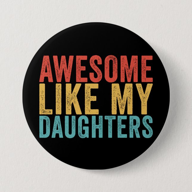 Badge Rond 7,6 Cm Super Comme Mes Filles (Devant)