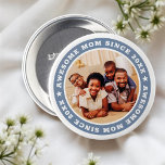 Badge Rond 7,6 Cm Super Maman Depuis 20XX Modern Photo Simple<br><div class="desc">Ce design simple et moderne est composé de typographie serif et d'ajouter une photo personnalisée. Awesome Maman Depuis 20XX tourne autour de la photo de votre mère,  mère,  maman,  maman etc. C'est un cadeau parfait pour votre maman pour son anniversaire,  le jour de la mère,  Noël,  etc.</div>